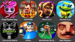 Poppy Playtime Chap...,DarkRiddle,Witch Cry 2,Stumble Guys,Zoonomaly Mobile,Roblox,BAN Monster Ch...