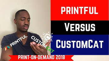 Printful Versus CustomCat. Which is better for Shopify Print on Demand?