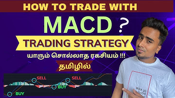 BEST MACD Trading Strategy [86% Win Rate] | யாரும் சொல்லாத ரகசியம் | தமிழில்.