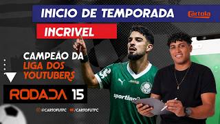 CARTOLA FC RODADA 15 - UMA RODADA NÃO SIGNIFICA NADA - ESTOU PROVANDO NA PRATICA COM RESULTADOS