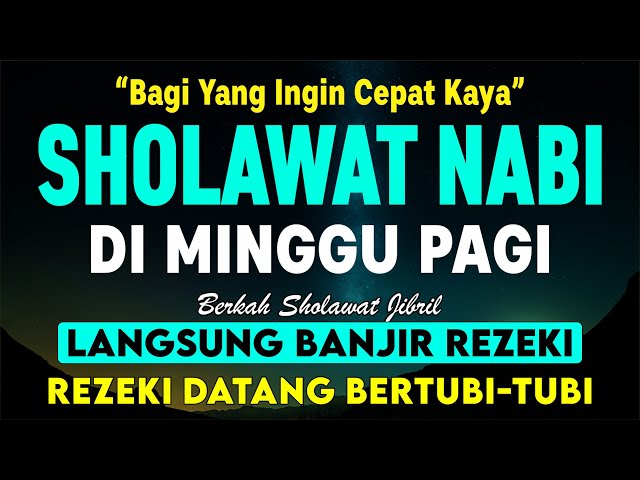 SHOLAWAT JIBRIL PENARIK REZEKI PALING KUAT DARI SEGALA ARAH, Sholawat Nabi Paling Merdu class=