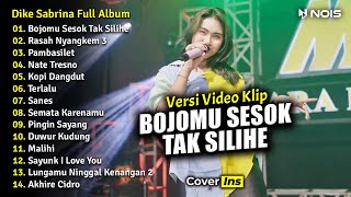 Dike Sabrina - Bojomu Sesok Tak Silihe | Full Album Terbaru 2023 Tanpa Iklan (Video Klip)
