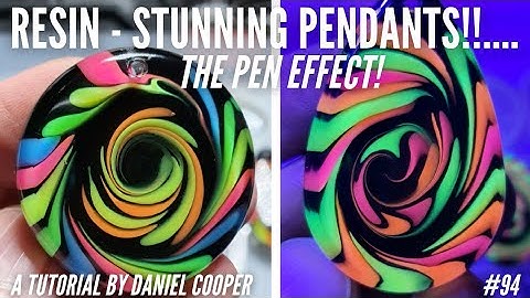 #94. Resin - The PEN EFFECT - CRAZY NEON PENDANTS!. A Tutorial by Daniel Cooper
