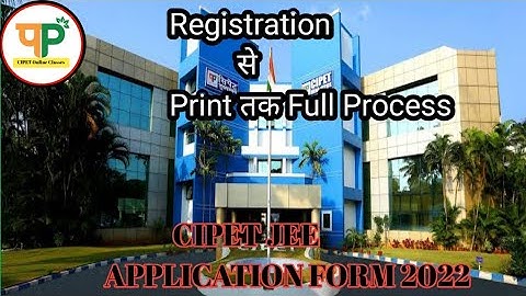 CIPET JEE 2022 Application form