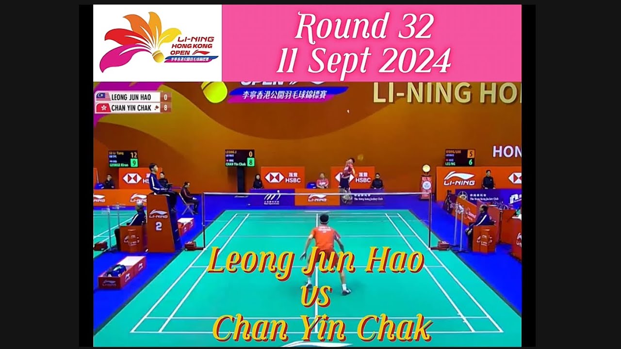 Li-Ning Hong Kong Open 2024 Round 32 | Leong Jun Hao vs Chan Yin Chak