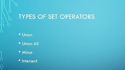 ORACLE SET OPERATORS OVERVIEW