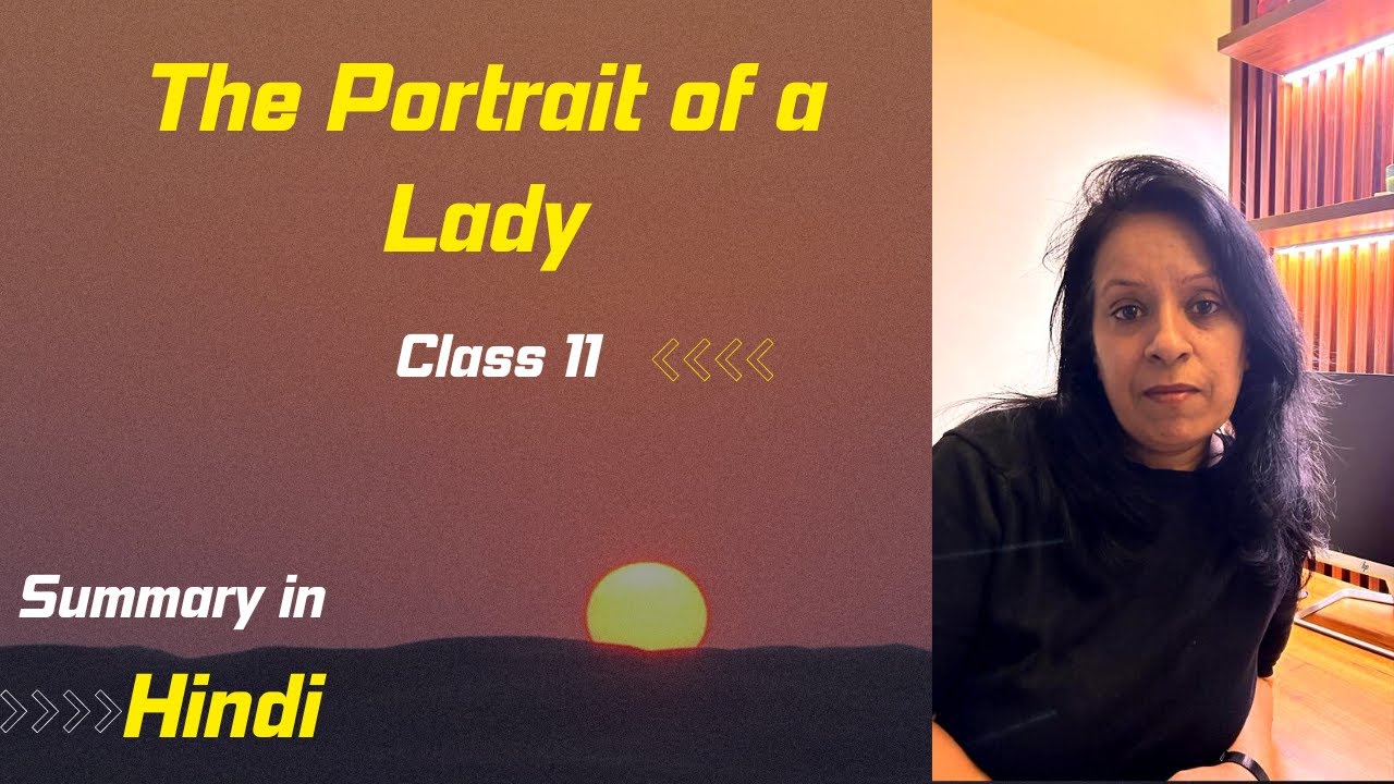 The Portrait Of Lady In Hindi The Portrait Of A Lady Class 11 