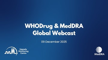 WHODrug and MedDRA Global Webcast 2025