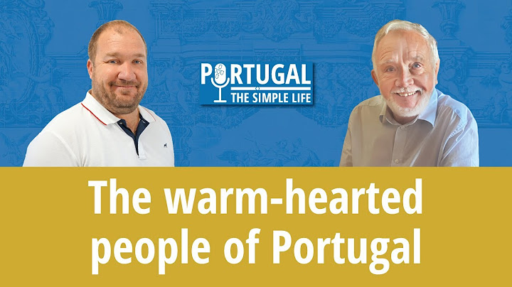 How the Portuguese people do things differently