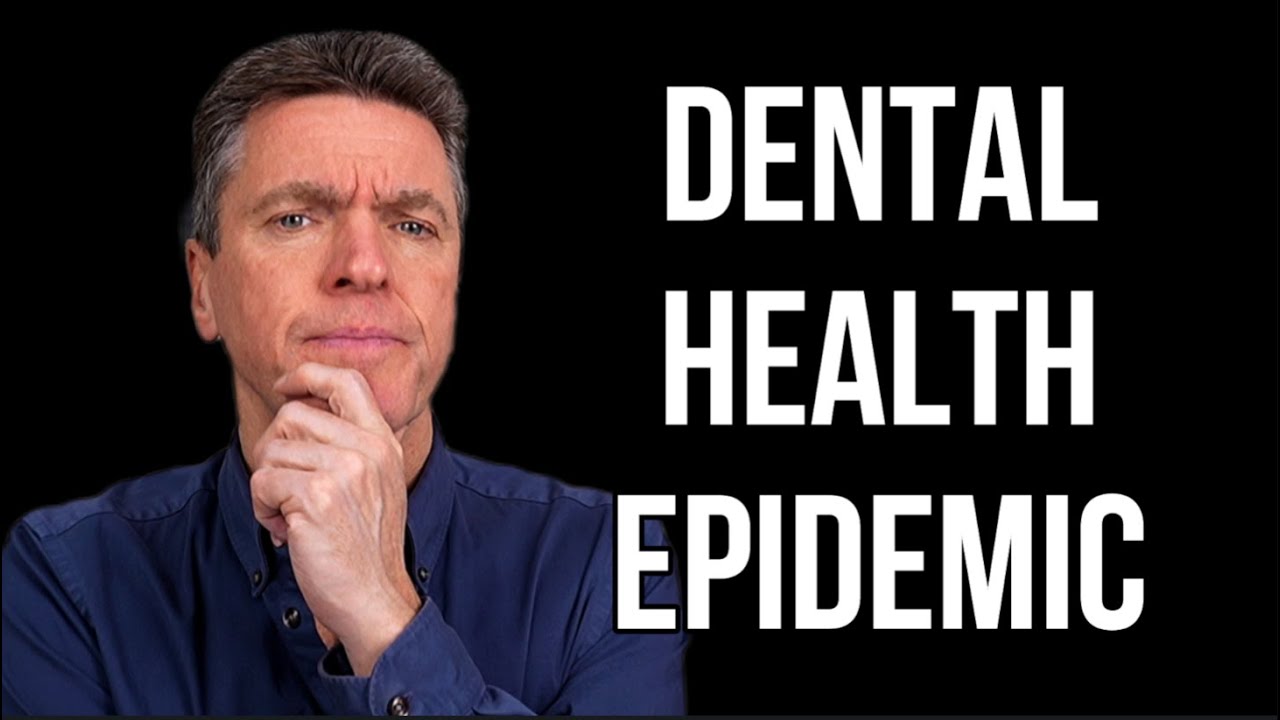 DENTAL Health Epidemic DENTAL Health Epidemic