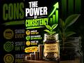 The Power of Consistency #consistency #selfimprovement #money #personalfinance #financialliteracy