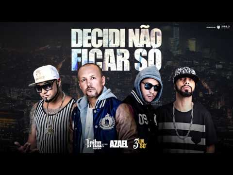 3 um Só - Decidi Não Ficar Só