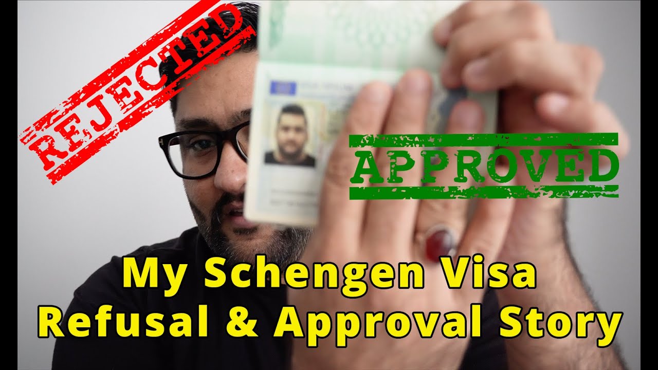 Schengen Visa Rejected My Schengen Visa Rejection Approval Story Schengen Visa Rejected My Schengen Visa Rejection Approval Story