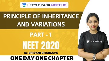 Principle of Inheritance and Variations | Part 1 | One Day One Chapter | NEET 2020