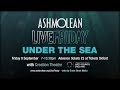 Under The Sea – Ashmolean LiveFriday 9 September 2016