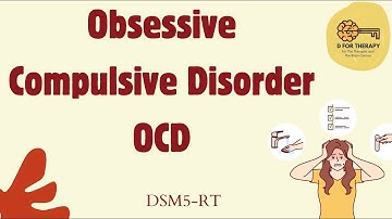Obsessive Compulsive DO, DSM-5-TR