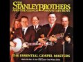 The Stanley Brothers - Old Daniel Prayed