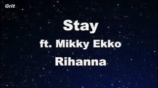 Stay ft. Mikky Ekko - Rihanna Karaoke 【No Guide Melody】 Instrumental