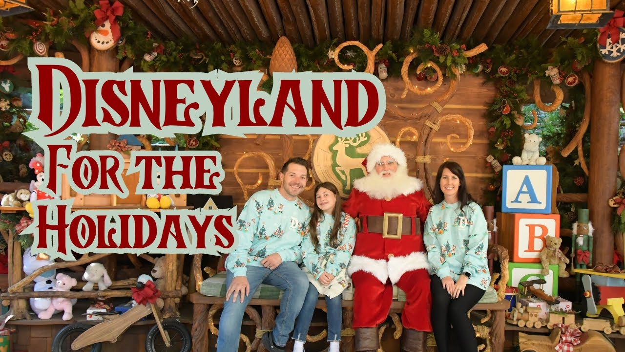 🎅 Disneyland Holiday | Santa, Elves, Rides, and Christmas Magic ...