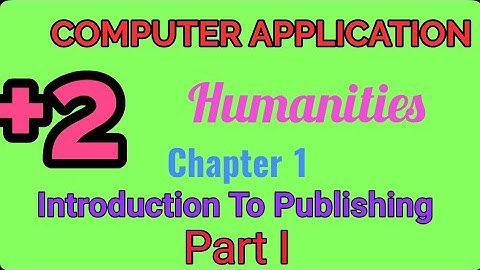 Plus Two COMPUTER APPLICATION (HUMANITIES) Chapter 1 - Part 1