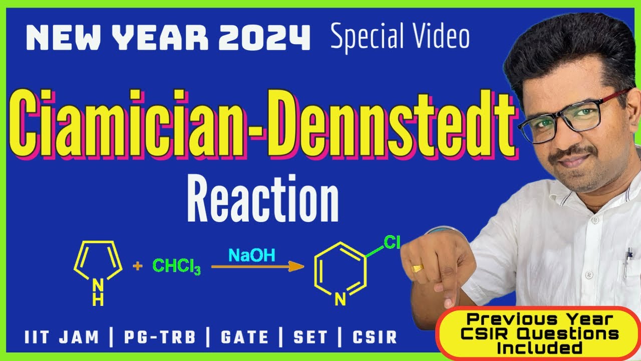 Ciamician Dennstedt Reaction │ Mechanism │ Important Rearrangement Reaction for CSIR & GATE Exam