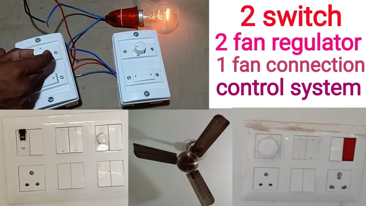 2 switch 2 fan regulator to 1 fan connection control ...