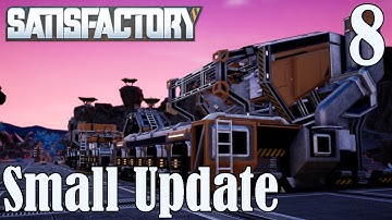 Small Update | Satisfactory Gameplay| Early Access | Lets Play S2 Ep 8