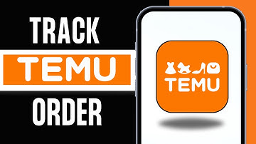 How to Track your Temu Order (2024)