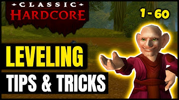 20 Survival Tips & Tricks for Official Hardcore Classic WoW