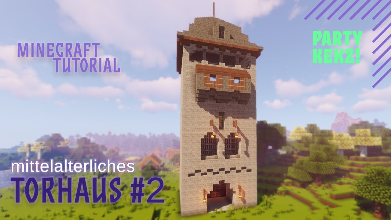 Mittelalter Torhaus und Wachturm bauen in Minecraft 2/3 | Minecraft Bau ...