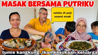 Download Lagu MASAK BERSAMA PUTRIKU TUMIS KANGKUNG DAN IKAN KESUKAAN KELUARGA ,SELALU DI PUJI SUAMI ENAK‼️ MP3 Download Lagu MASAK BERSAMA PUTRIKU TUMIS KANGKUNG DAN IKAN KESUKAAN KELUARGA ,SELALU DI PUJI SUAMI ENAK‼️ MP3
