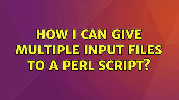 Ubuntu: How I can give multiple input files to a perl script?