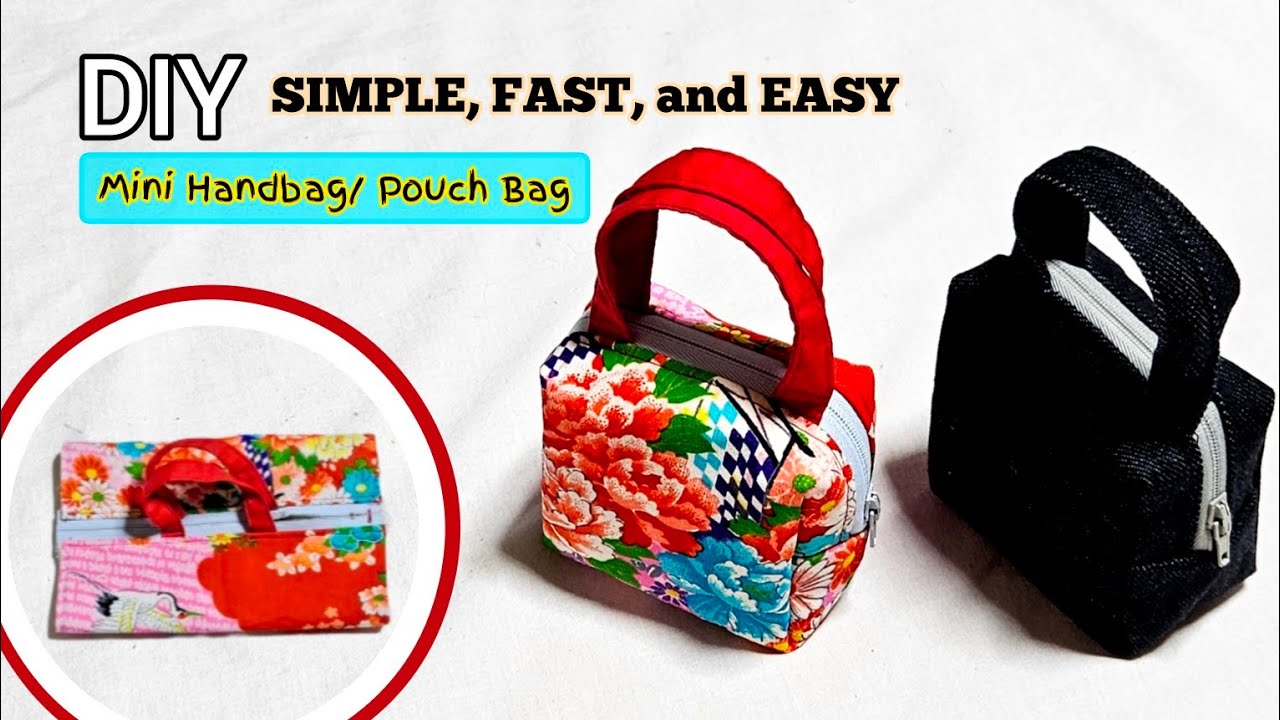DIY Cute MIni Handbag/ Pouch Bag/ Purse bag in a Quick and fast Sewing ...