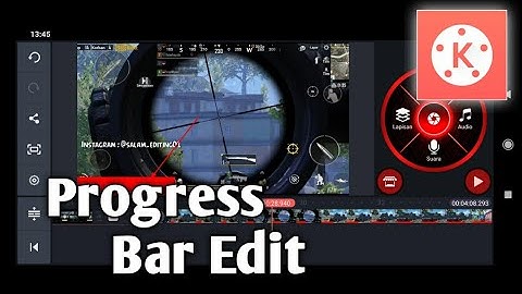 Cara atau Tutorial Membuat Progress Bar - Kinemaster Indonesia!