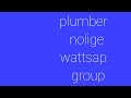 plumber nolige WhatsApp group