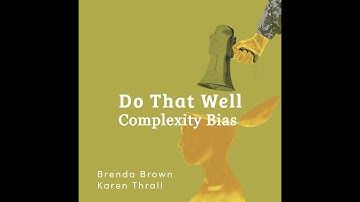 Do That Well:  Complexity Bias