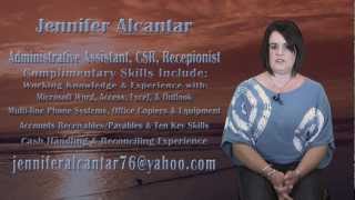 Jennifer Alcantar Video Resume - Administrative Assistant, CSR, Receptionist