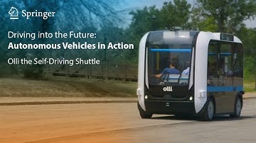 Driving into the Future: Autonomous Vehicles in Action - Olli the Self-Driving Shuttle