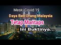 Saya Salute..Meski Covid 19,Daya Beli Warga Malaysia Tetap Mantaps Ini Bukti Nyatanya