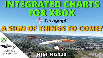 MSFS XBOX | Navigraph integrated charts available for HJET HA420 | A first for Xbox
