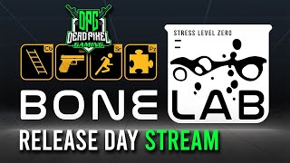 BONELAB VR - Release Day Stream!