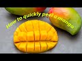 How to quickly peel a mango