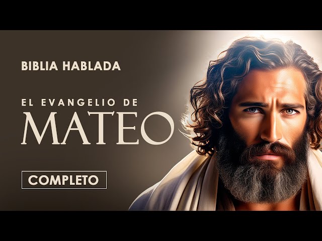 El Evangelio de Mateo | Completo | Biblia Hablada (NTV) class=
