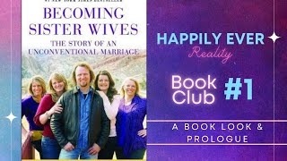 Becoming Sister Wives #1- Prologue and Book Look