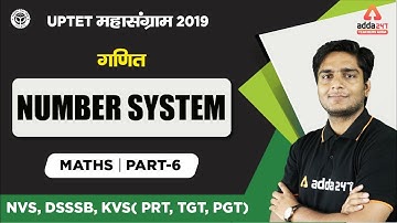 11 AM - UPTET महा संग्राम 2019 - Maths - Numbers System - Part 6