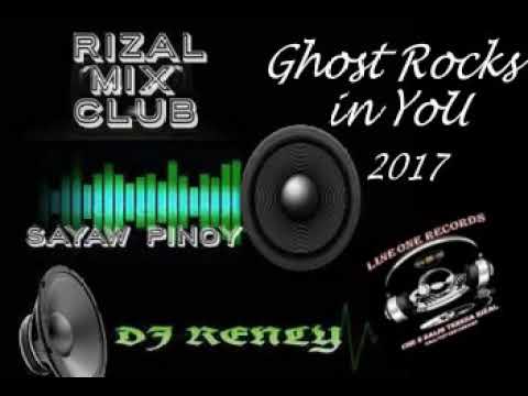 GHOST ROCKS IN YOU 2017 nonstop DJ RENLY