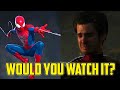 Would You Watch The Amazing Spider-Man 3?