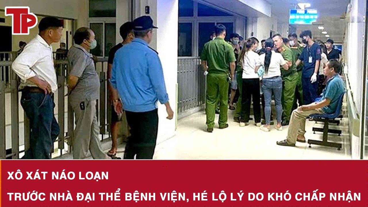 Sáng 6/3: Xô xát náo loạn trước nhà đại thể Bệnh viện Đa khoa Đồng Nai, hé lộ lý do khó chấp nhận