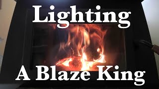 Lighting a Wood Stove, Blaze King
