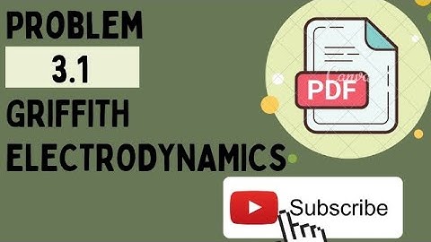 (Problem 3.1) from GRIFFITH